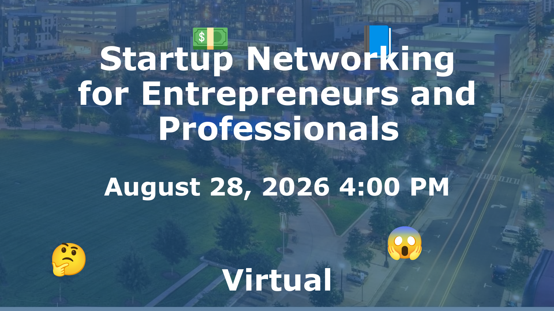 Startup Networking for Entrepreneurs and Professionals event image